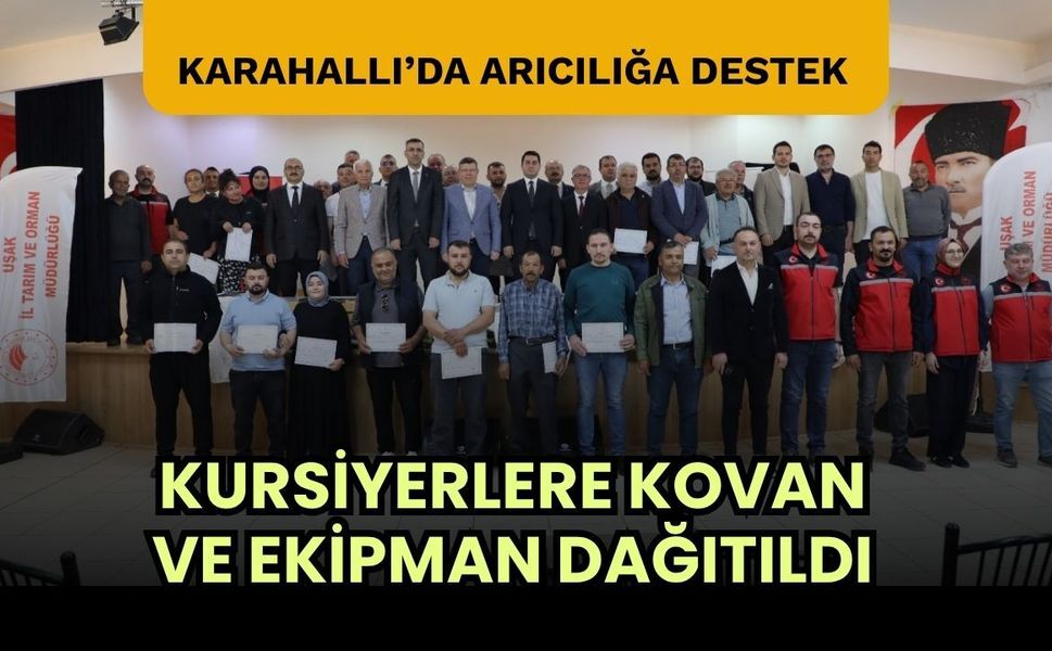 Karahallı’da Arıcılığa Destek, Kursiyerlere Kovan ve Ekipman Dağıtıldı