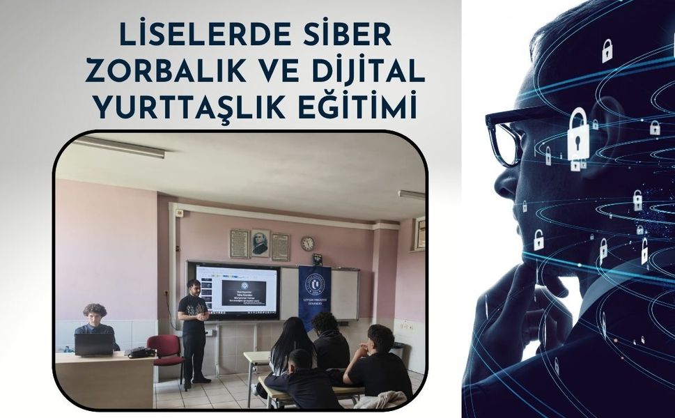 Uşak Üniversitesi Öğrencilerinden Liselerde Siber Zorbalık ve Dijital Yurttaşlık Eğitimi