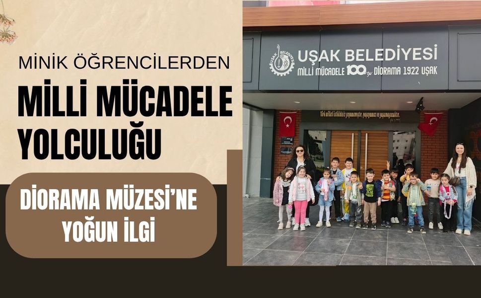 Minik Öğrencilerden Milli Mücadele Yolculuğu, Diorama Müzesi’ne Yoğun İlgi