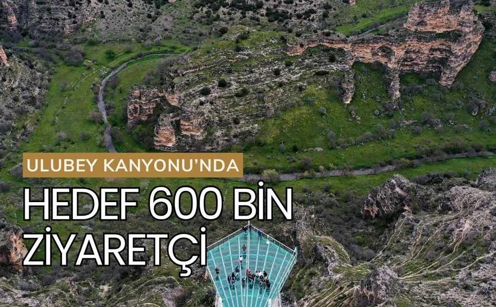 Ulubey Kanyonu’nda Hedef 600 Bin Ziyaretçi: Yeni Yatırımlarla Turizm Sezonu Hareketleniyor