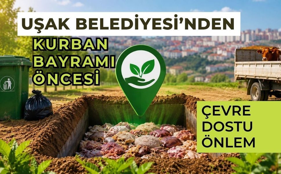 Uşak Belediyesi’nden Kurban Bayramı Öncesi Çevre Dostu Önlem