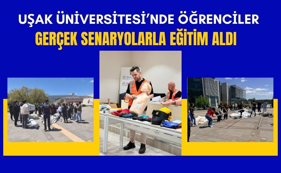 Uşak Üniversitesi’nde Öğrenciler Gerçek Senaryolarla Eğitim Aldı