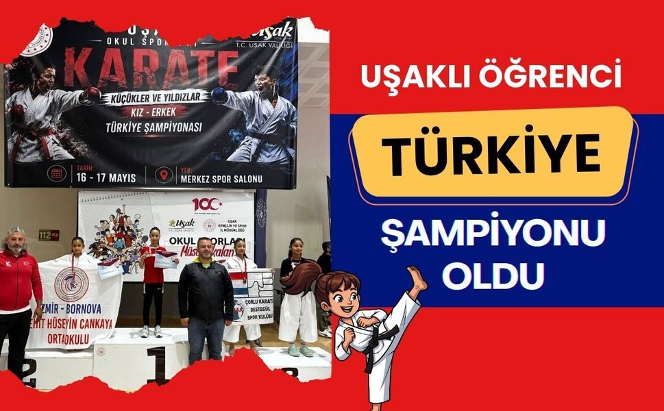 Uşaklı Öğrenci Türkiye Şampiyonu Oldu