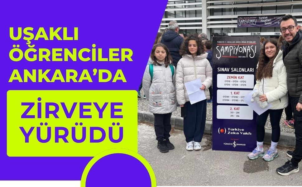 Uşaklı Öğrenciler Ankara’da Zirveye Yürüdü