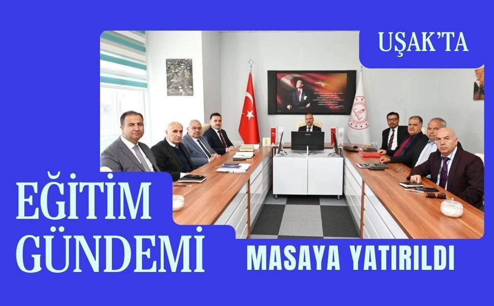 Uşak’ta Eğitim Gündemi Masaya Yatırıldı: Haftalık Koordinasyon Toplantısı Yapıldı