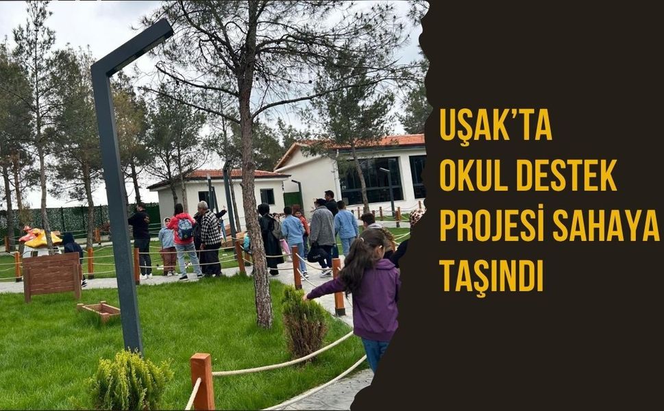 Uşak’ta Okul Destek Projesi Sahaya Taşındı: Öğrenciler ve Aileler Kanyonda Buluştu