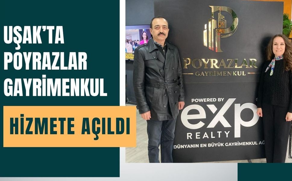 Uşak’ta Poyrazlar Gayrimenkul Hizmete Açıldı