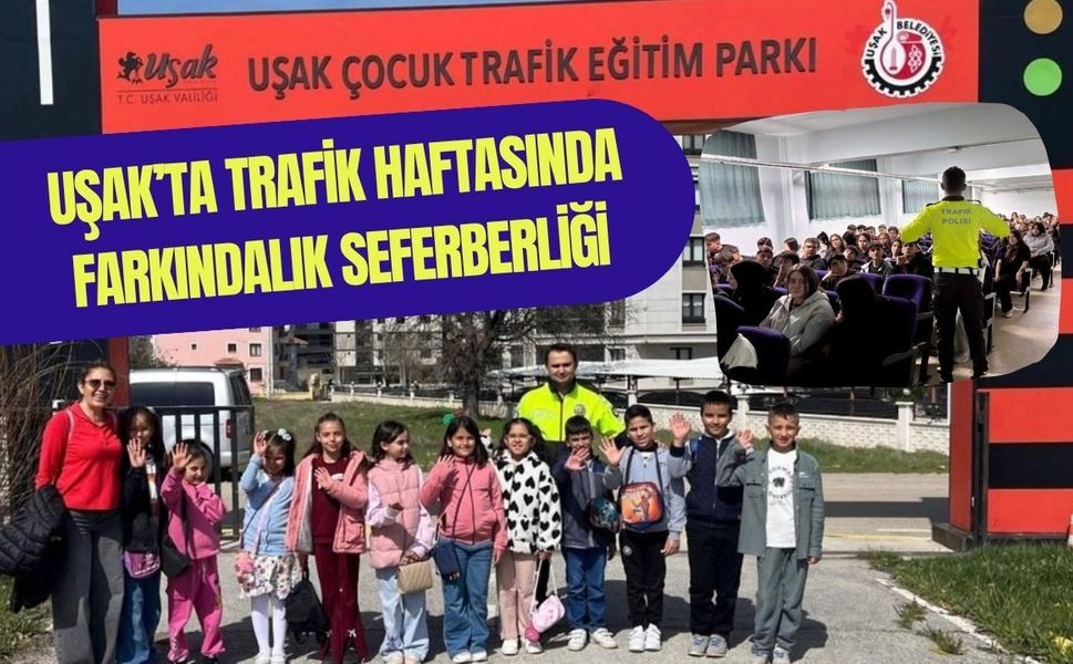 Uşak’ta Trafik Haftasında Farkındalık Seferberliği