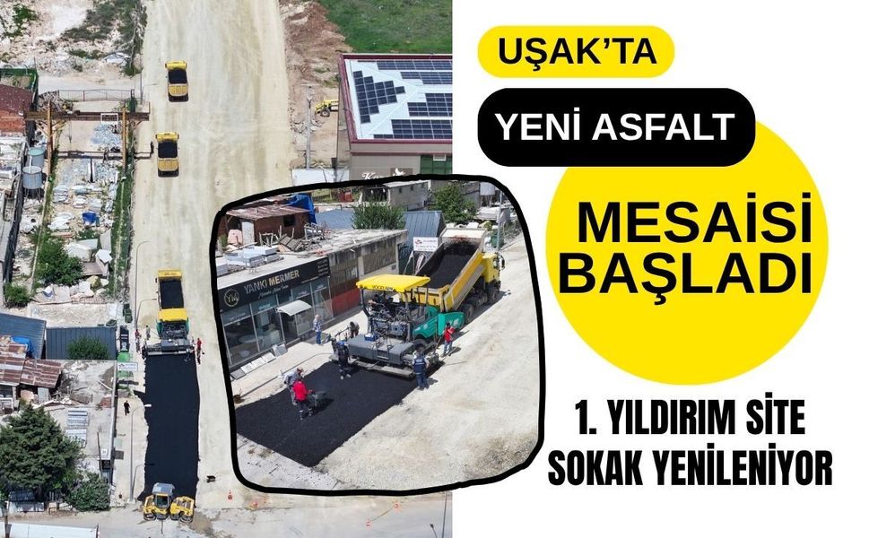 Uşak’ta Yeni Asfalt Mesaisi Başladı: 1. Yıldırım Site Sokak Yenileniyor