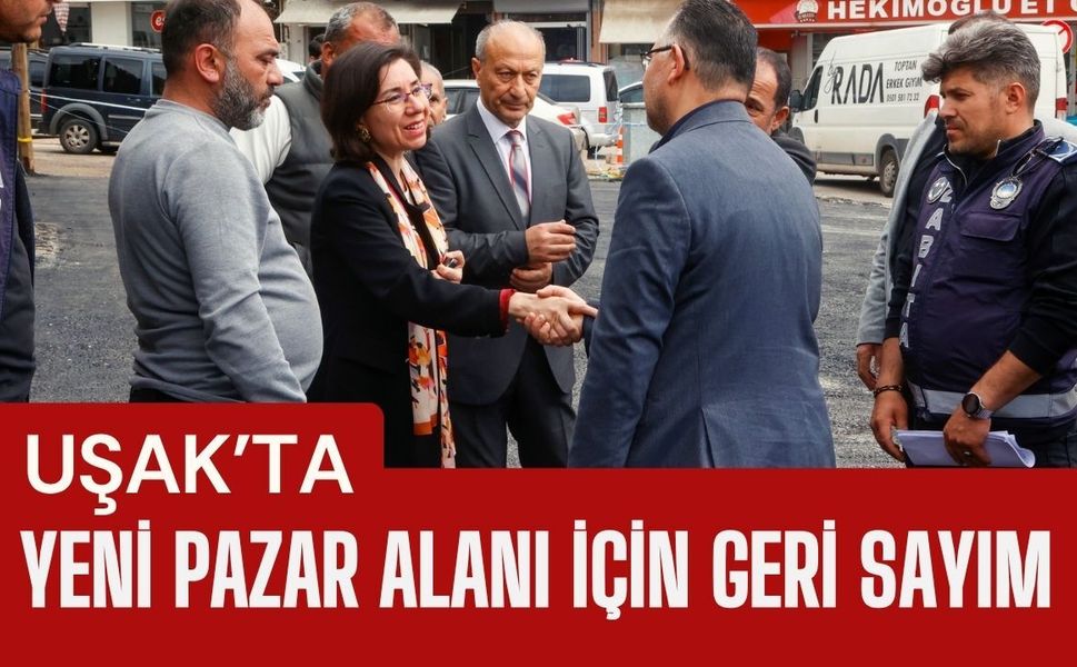 Uşak’ta Yeni Pazar Alanı İçin Geri Sayım, Başkan Vekili Özkan Sahada İnceleme Yaptı