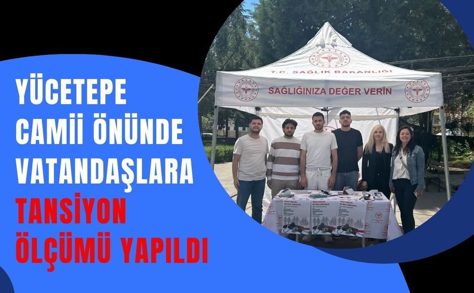 Yücetepe Camii Önünde Vatandaşlara Tansiyon Ölçümü Yapıldı
