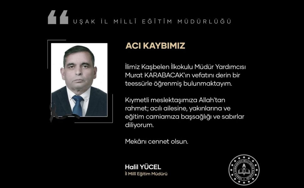 Uşak Eğitim Camiasını Yasa Boğan Kayıp