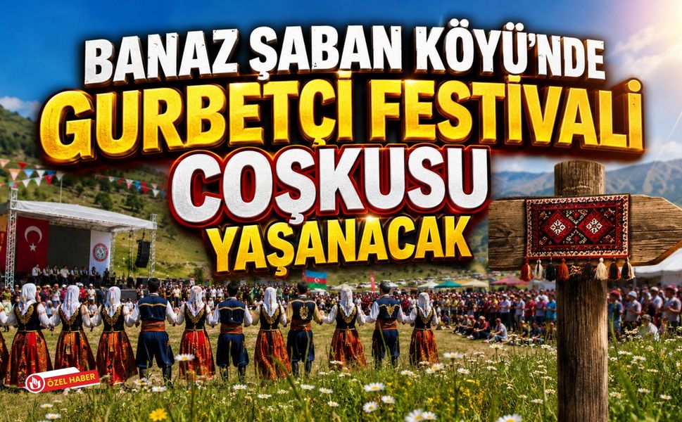 Banaz Şaban Köyü’nde Gurbetçi Festivali Coşkusu Yaşanacak
