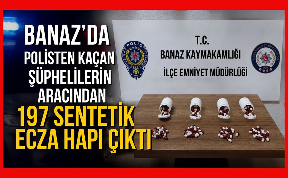Banaz'da Polisten Kaçan Şüphelilerin Aracından 197 Sentetik Ecza Hapı Çıktı