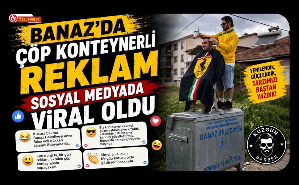 Banaz’da Çöp Konteynerli Reklam Sosyal Medyada Viral Oldu