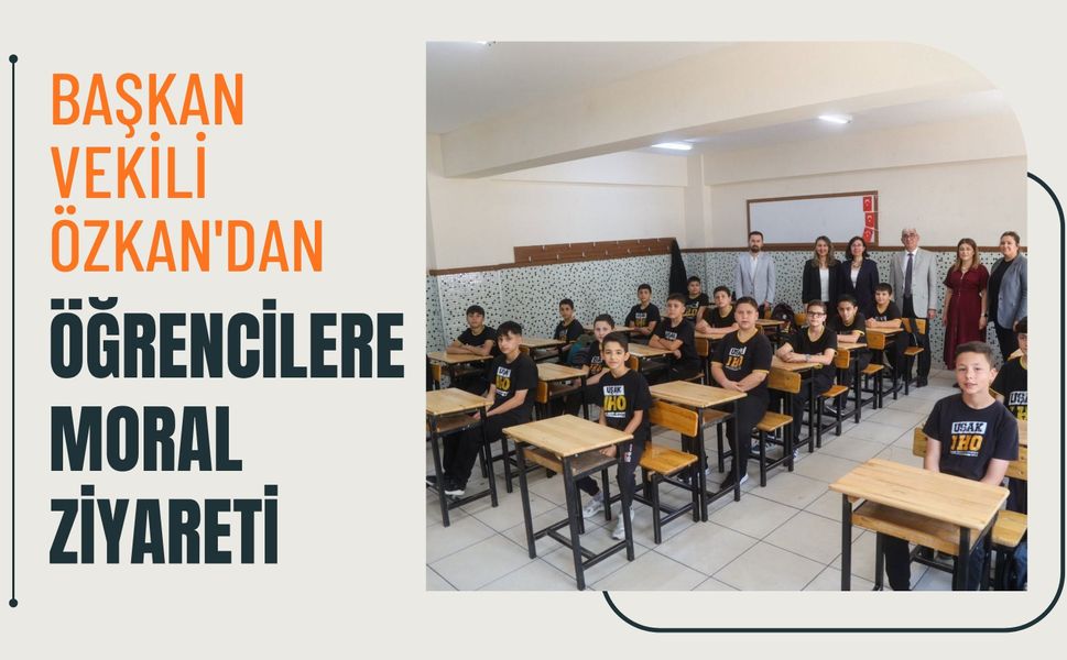 Başkan Vekili Özkan'dan Öğrencilere Moral Ziyareti