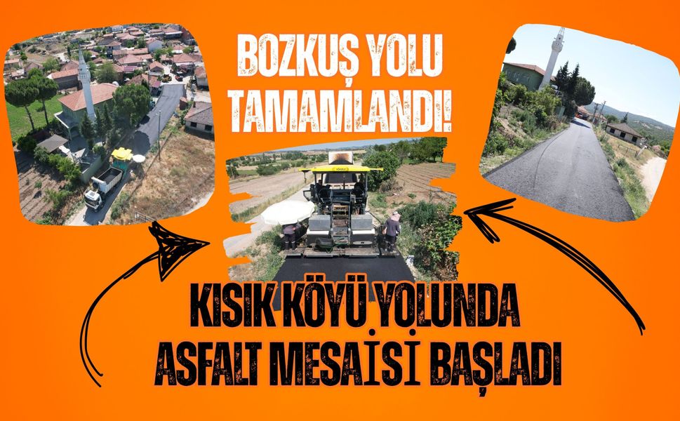 Bozkuş Yolu Tamamlandı, Kısık Köyü Yolunda Asfalt Mesaisi Başladı