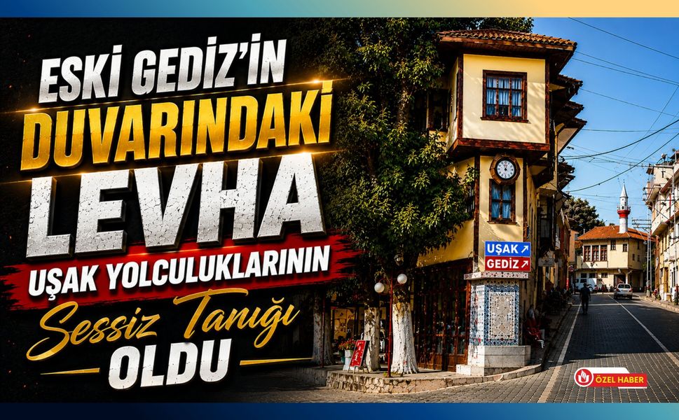 Eski Gediz’in Duvarındaki Levha Uşak Yolculuklarının Sessiz Tanığı Oldu