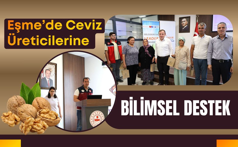 Eşme’de Ceviz Üreticilerine Bilimsel Destek, Verim ve Kalite İçin Eğitim Düzenlendi