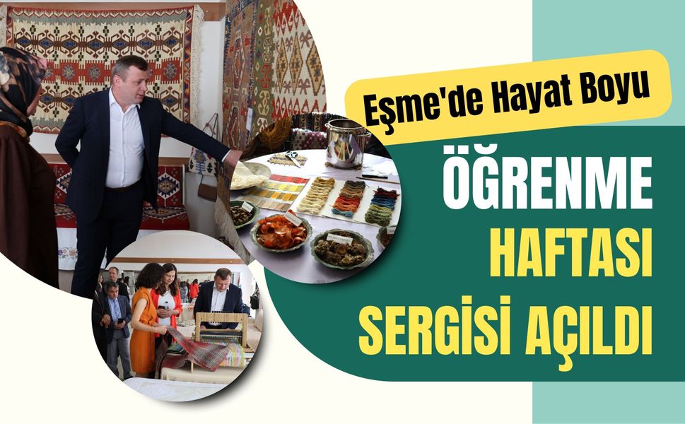 Eşme'de Hayat Boyu Öğrenme Haftası Sergisi Açıldı