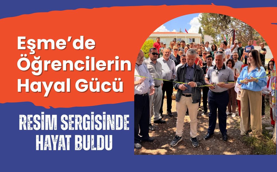 Eşme’de Öğrencilerin Hayal Gücü Resim Sergisinde Hayat Buldu