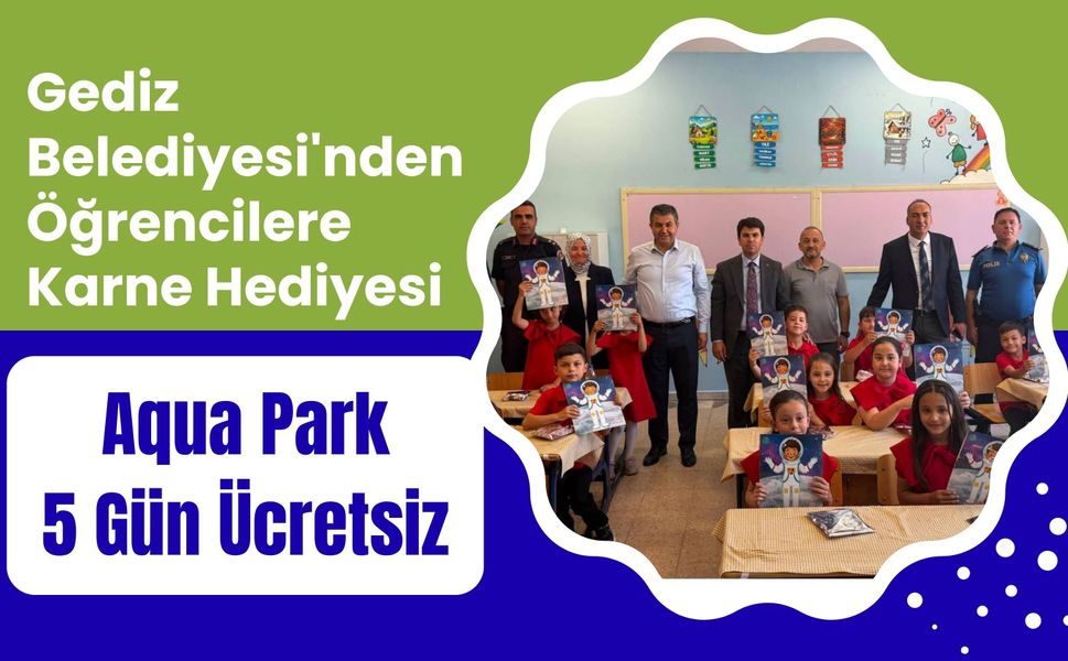 Gediz Belediyesi'nden Öğrencilere Karne Hediyesi