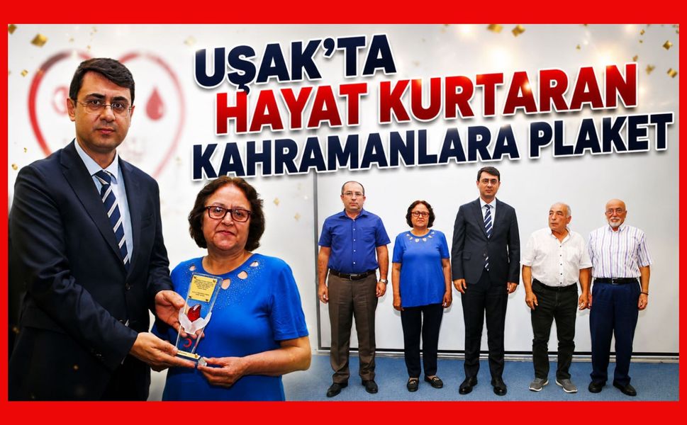 Uşak'ta Hayat Kurtaran Kahramanlara Plaket