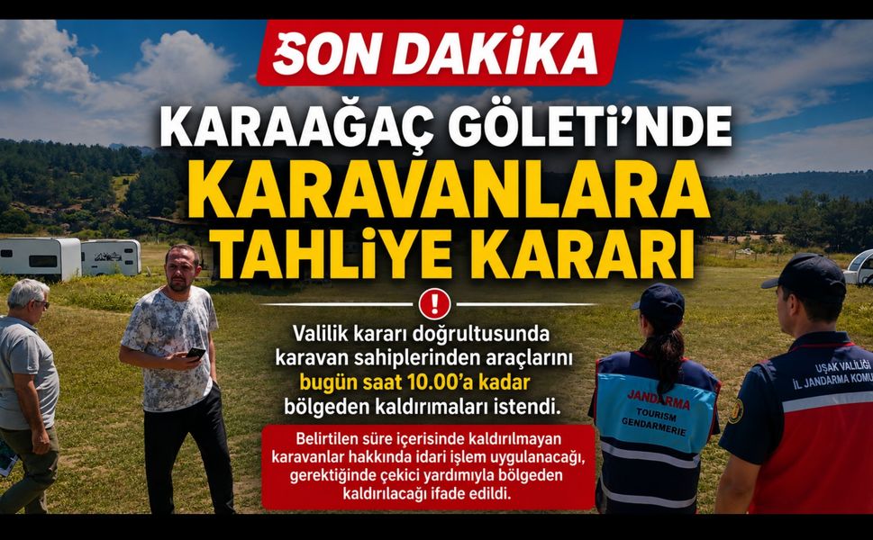 Karaağaç Göleti'nde Karavanlara Tahliye Kararı: Sahipleri Yeni Yer Arıyor