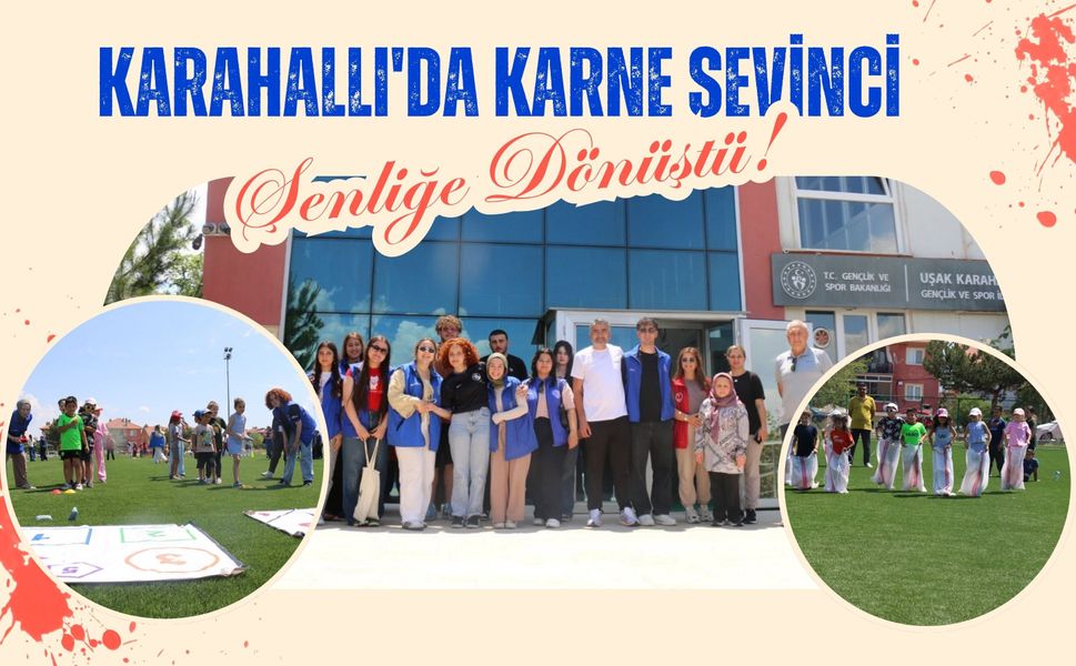 Karahallı'da Karne Sevinci Şenliğe Dönüştü! Çocuklar Eğlenceye Doydu