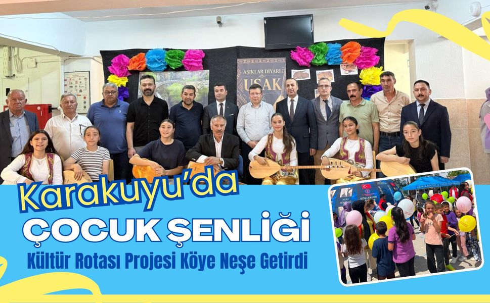Karakuyu’da Çocuk Şenliği, Kültür Rotası Projesi Köye Neşe Getirdi