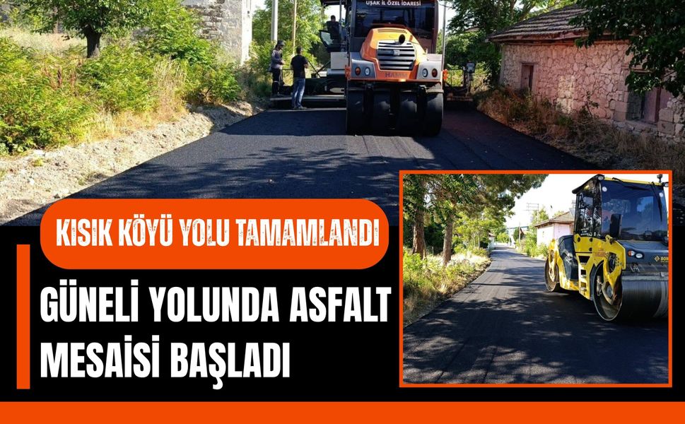 Kısık Köyü Yolu Tamamlandı, Güneli Yolunda Asfalt Mesaisi Başladı