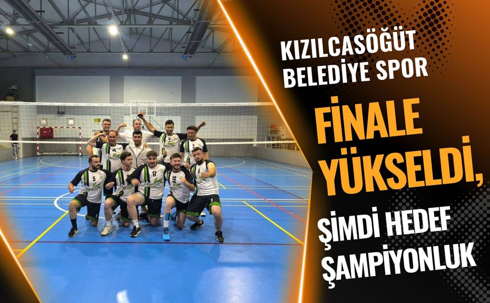 Kızılcasöğüt Belediye Spor Finale Yükseldi, Şimdi Hedef Şampiyonluk