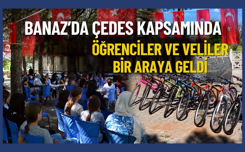 Banaz'da ÇEDES Kapsamında Öğrenciler ve Veliler Bir Araya Geldi