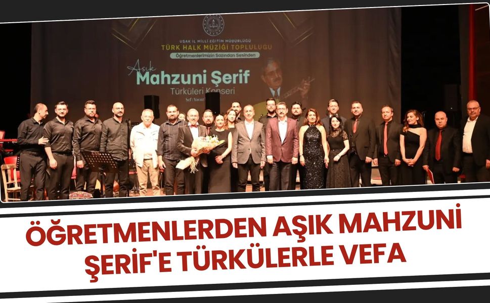 Öğretmenlerden Aşık Mahzuni Şerif'e Türkülerle Vefa