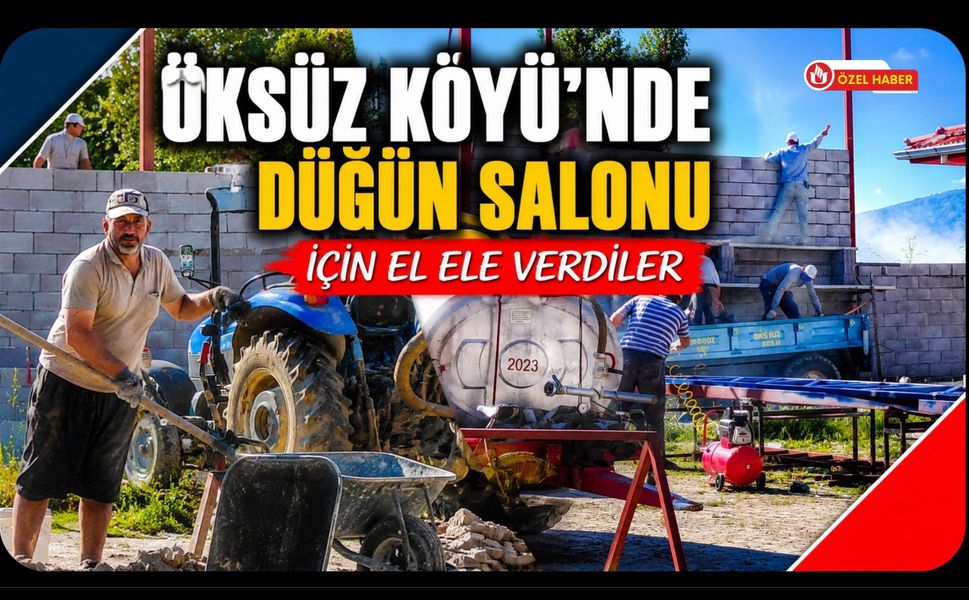 Öksüz Köyü’nde Düğün Salonu İçin El Ele Verdiler