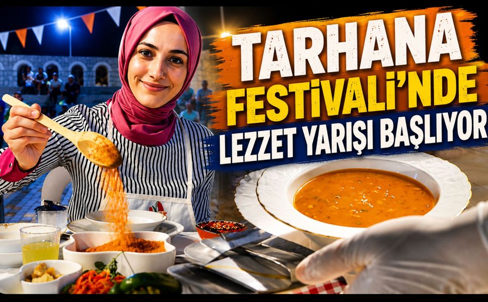 Tarhana Festivali’nde Lezzet Yarışı Başlıyor, Başvurular Alınmaya Başladı