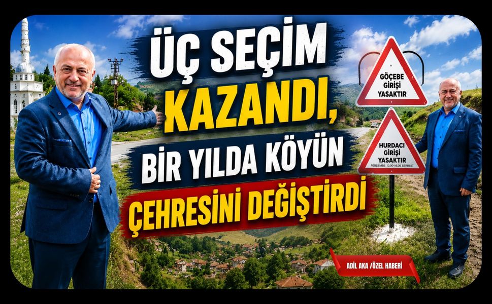 Üç Seçim Kazandı, Bir Yılda Köyün Çehresini Değiştirdi