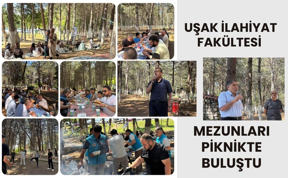 Uşak İlahiyat Fakültesi Mezunları Piknikte Buluştu