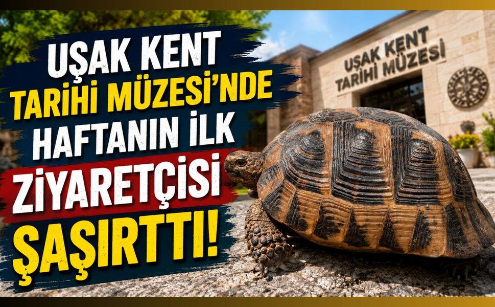 Uşak Kent Tarihi Müzesi'nde Haftanın İlk Ziyaretçisi Şaşırttı!
