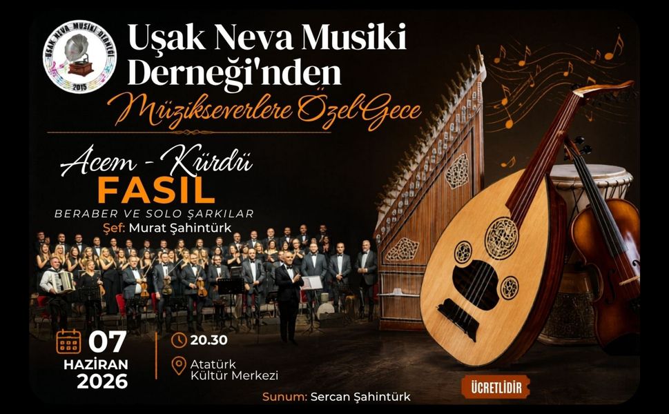 Uşak Neva Musiki Derneği'nden Müzikseverlere Özel Gece