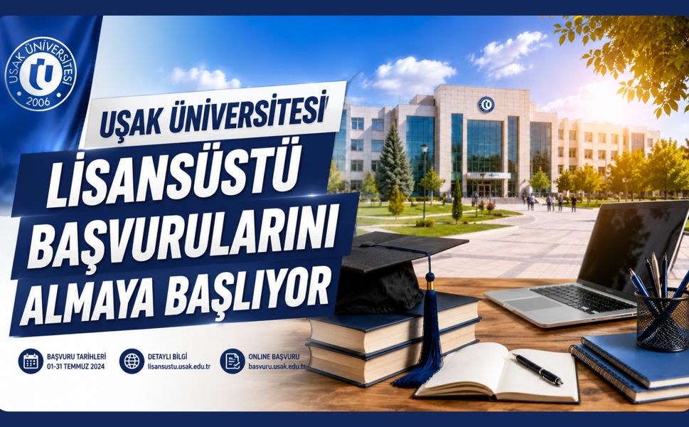 Uşak Üniversitesi Lisansüstü Başvurularını Almaya Başlıyor