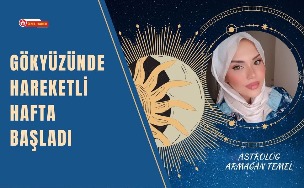 Gökyüzünde Hareketli Hafta Başladı