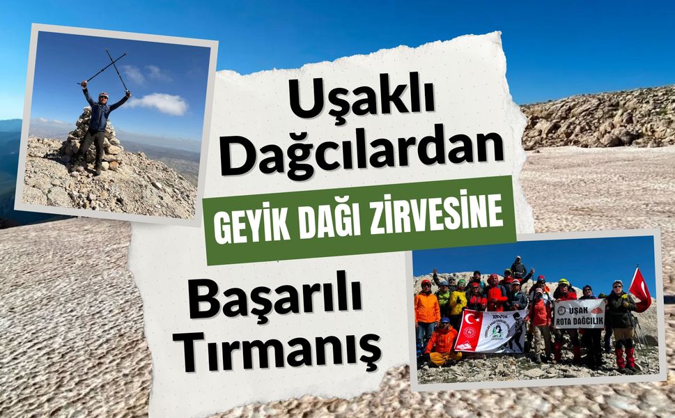 Uşaklı Dağcılardan Geyik Dağı Zirvesine Başarılı Tırmanış