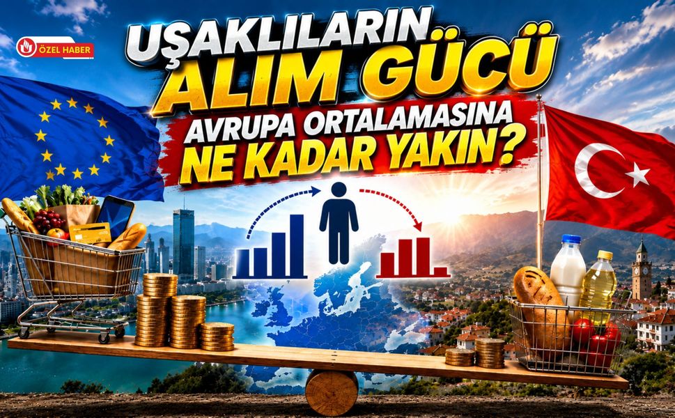 Uşaklıların Alım Gücü Avrupa Ortalamasına Ne Kadar Yakın?