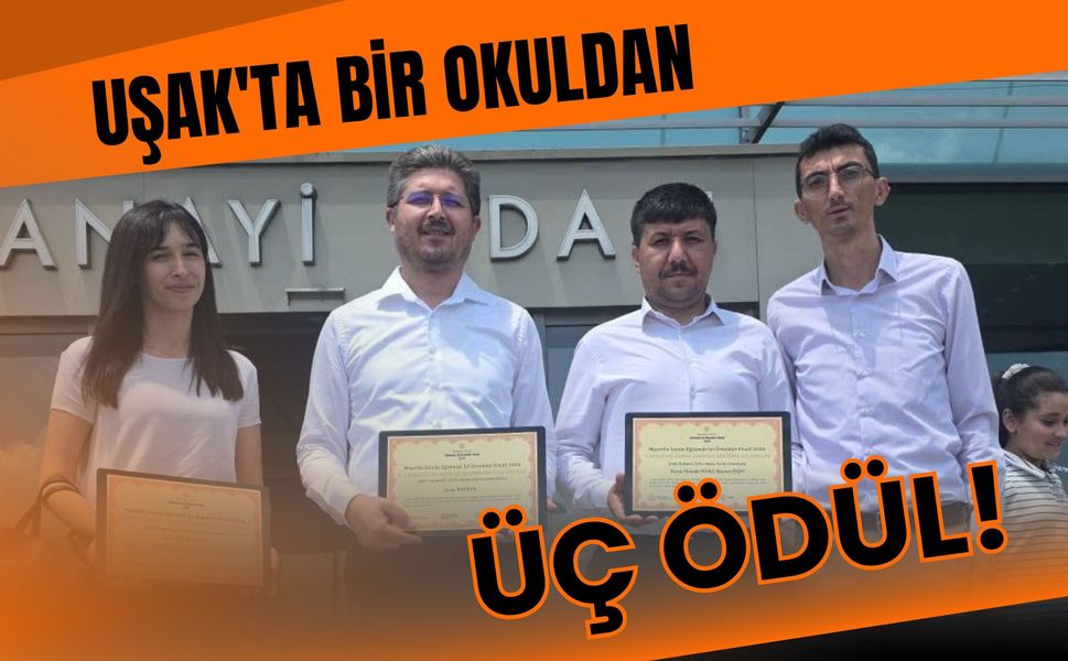 Uşak'ta Bir Okuldan Üç Ödül! Şehit Mehmet Çetin İmam Hatip Ortaokulu'ndan Büyük Başarı