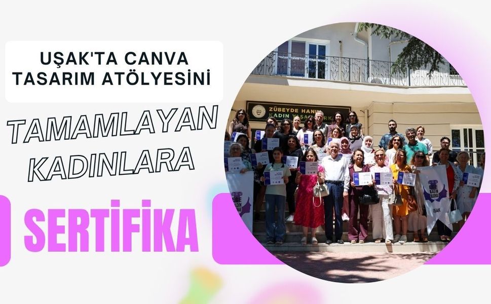 Canva Tasarım Atölyesini Tamamlayan Kadınlara Sertifika