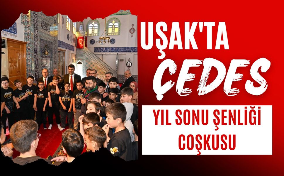 Uşak'ta ÇEDES Yıl Sonu Şenliği Coşkusu