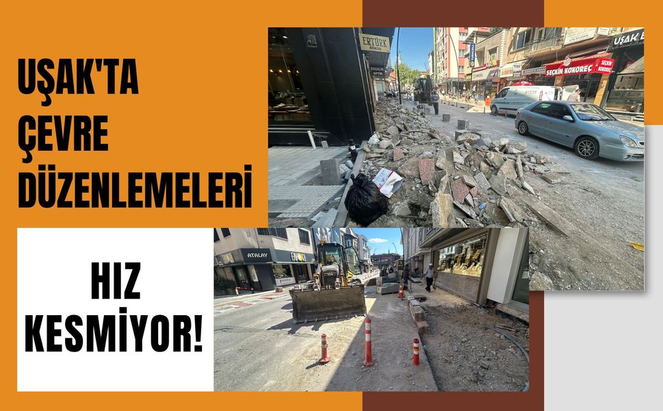 Uşak'ta Çevre Düzenlemeleri Hız Kesmiyor! İki Sokakta Sona Gelindi, Sırada Barbaros Caddesi Var