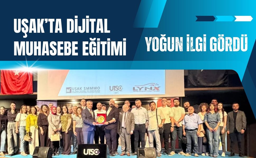 Uşak’ta Dijital Muhasebe Eğitimi Yoğun İlgi Gördü