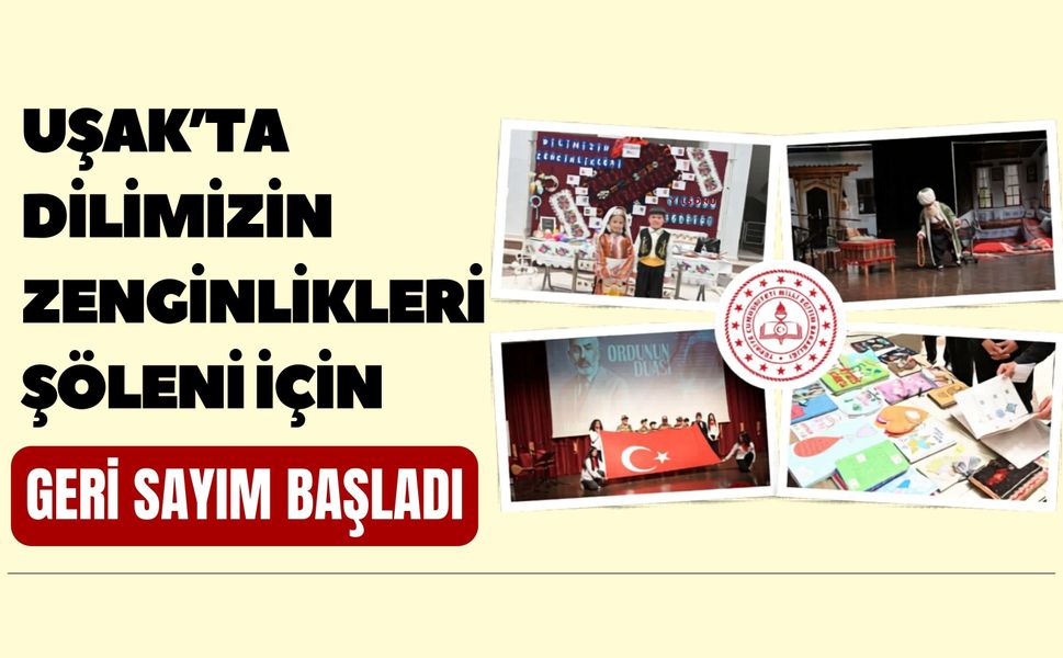 Uşak’ta Dilimizin Zenginlikleri Şöleni İçin Geri Sayım Başladı